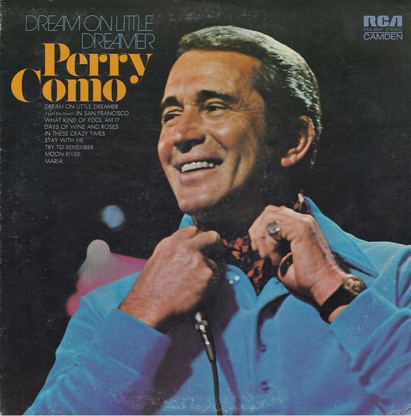 

LP Record PERRY COMO - Dream On Little Dreamer CAS2609 RCA Camden 1973 US Jazz Used