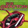 T Is for Trespass by Sue Grafton Paperback Book 9781447212416