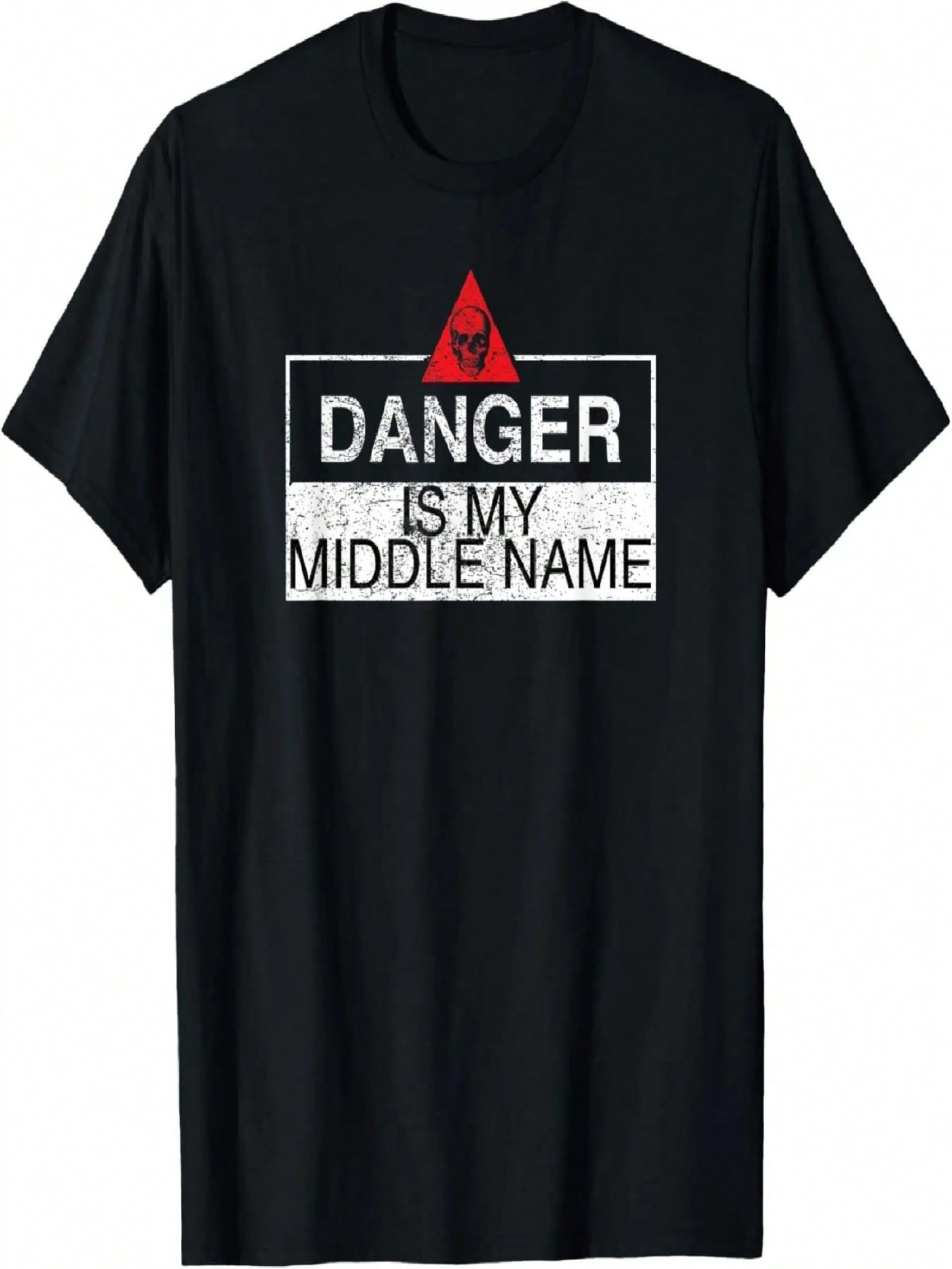 Danger Is My Middle Name T Shirts With Funny Sayings T-Shirt S
