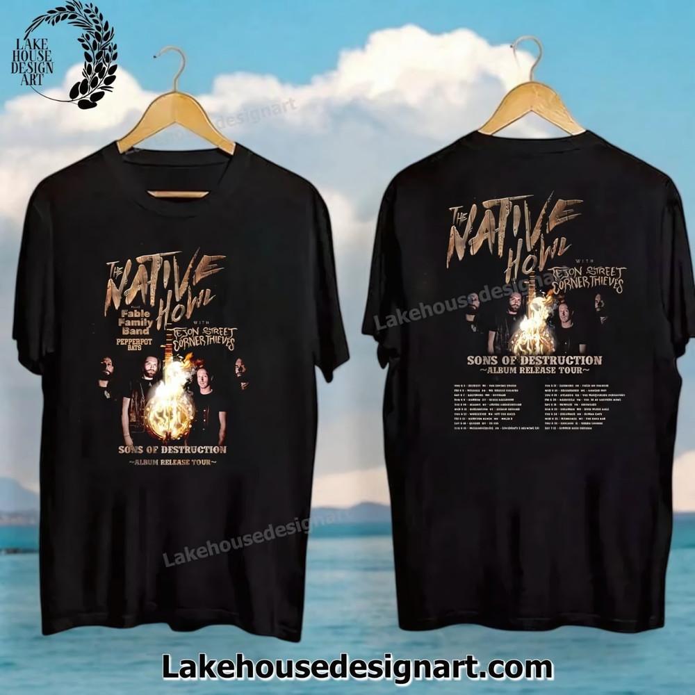 The Native Howl Sons Of Destruction Album Release Tour 2025 2Sided Tshirt Unisex T-Shirt S