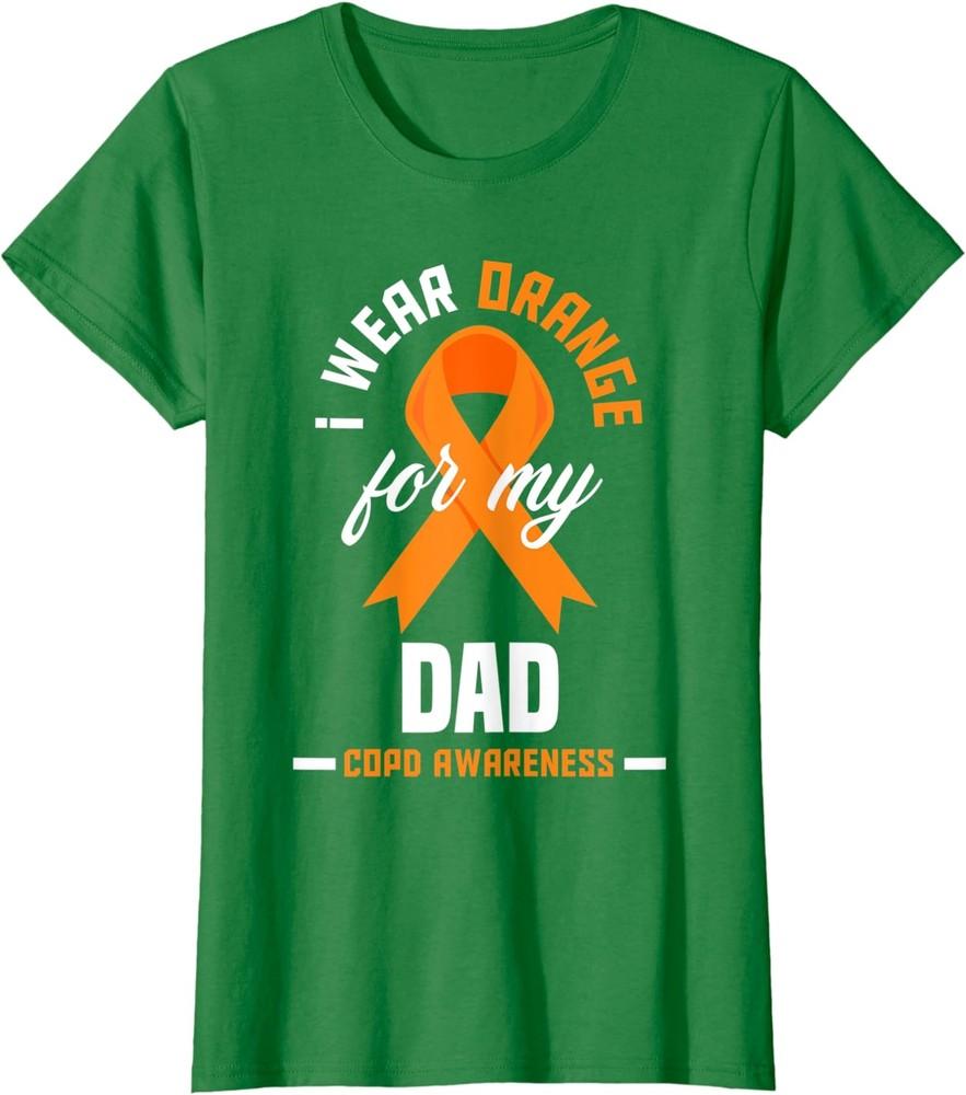 I Wear Orange For My Dad COPD Warrior COPD Awareness Ladies  Crewneck T-Shirt Unisex T-Shirt XXXL