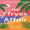 The Ffryes Affair by MC Butterworth Paperback Book 9781835741238