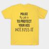 Nová móda Pánské tričko Policie Mým úkolem je chránit tvůj zadek, ne ho líbat Potisk Krátký rukáv Topy Trička Ležérní