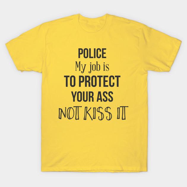 Nová móda Pánské tričko Policie Mým úkolem je chránit tvůj zadek, ne ho líbat Potisk Krátký rukáv Topy Trička Ležérní