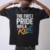 The First Pride Was A Riot Shirt LGBTQ Rainbow Pride Tee Summer Mens and Womens Loose and Breathable Tshirt Top