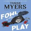 Fowl Play by Tamar Myers Hardback Book 9781448313204