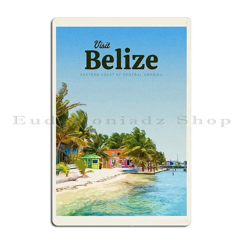 Visit Belize Metal Sign Retro Club Cinema Print Create Tin Sign Poster 20X30CM