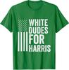 White Dudes For Harris Support President Kamala USA Unisex T-Shirt