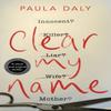 Clear My Name by Paula Daly Paperback Book 9780552174244