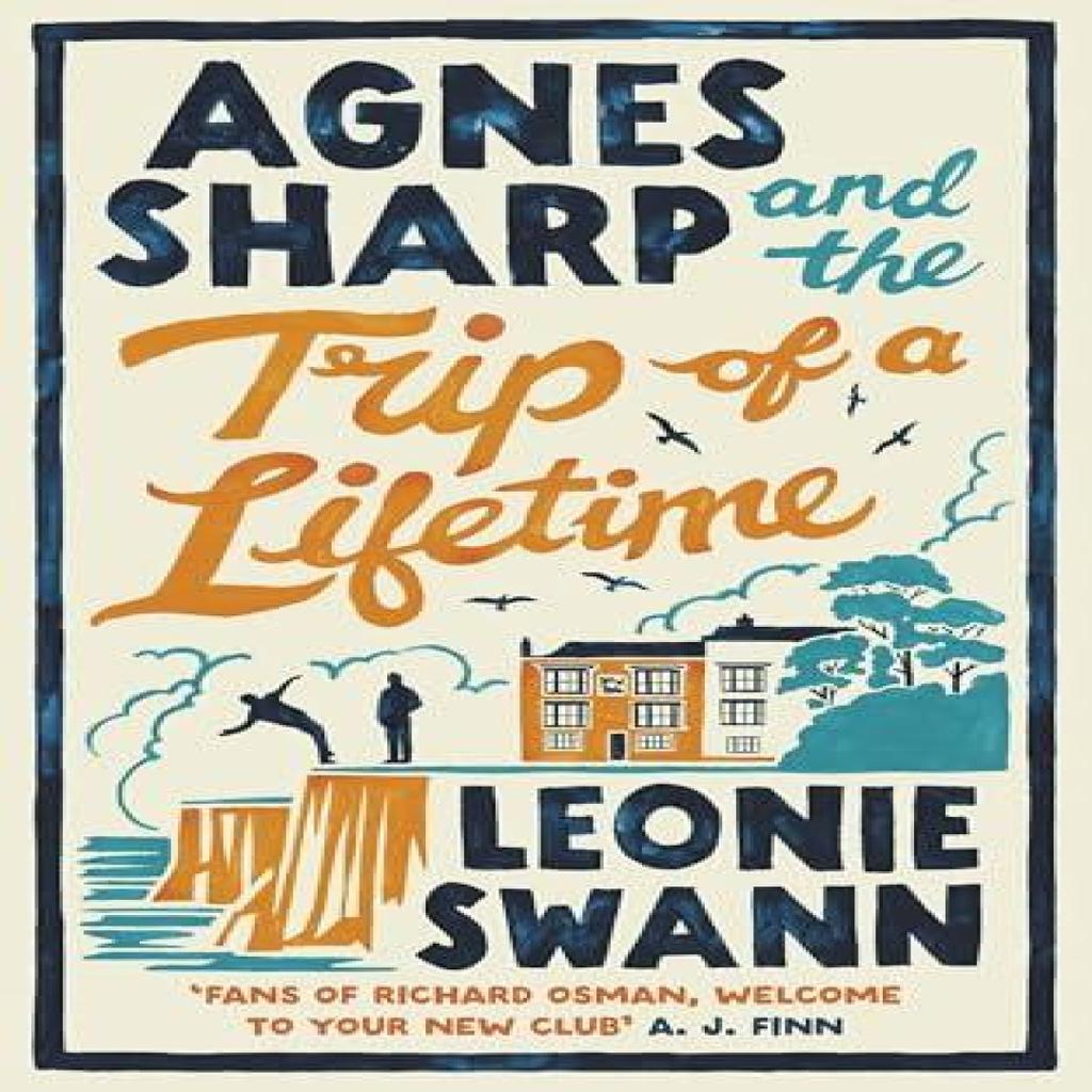Agnes Sharp and the Trip of a Lifetime by Leonie Swann Hardback Book 9780749031503