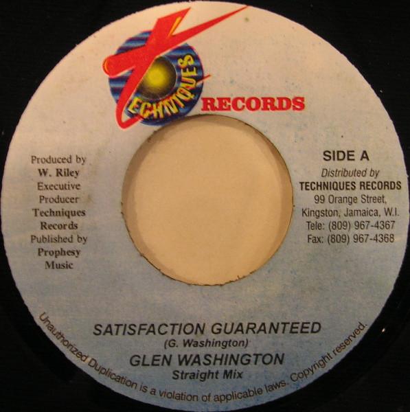 7inch Record GLEN WASHINGTON - Satisfaction Guaranteed Straight Mi NONE Techniques 2001 Jamaica Reggae, Ska & Dub Used