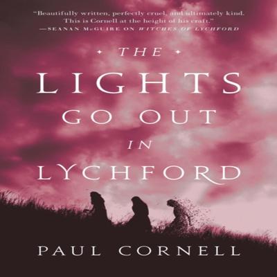 The Lights Go Out In Lychford by Paul Cornell Paperback Book 9781250249470