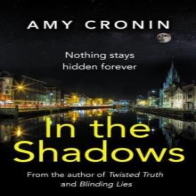 In The Shadows by Amy Cronin Paperback Book 9781781996812