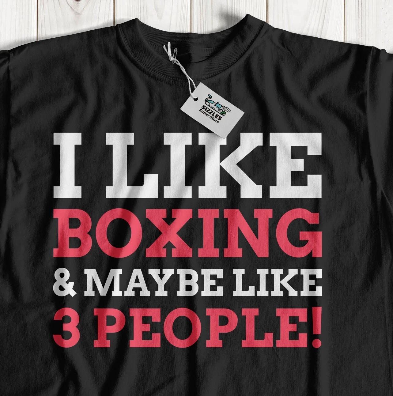 I Like Boxing & Maybe Like 3 People! Unisex Funny Boxer T-Shirt Boxing Ring Gift L