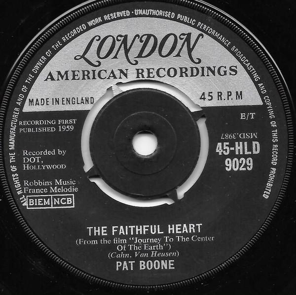 

7inch Record PAT BOONE - The Faithful Heart / Beyond The Sun 45HLD9029 LONDON RECORDS 1958 UK Pop Used