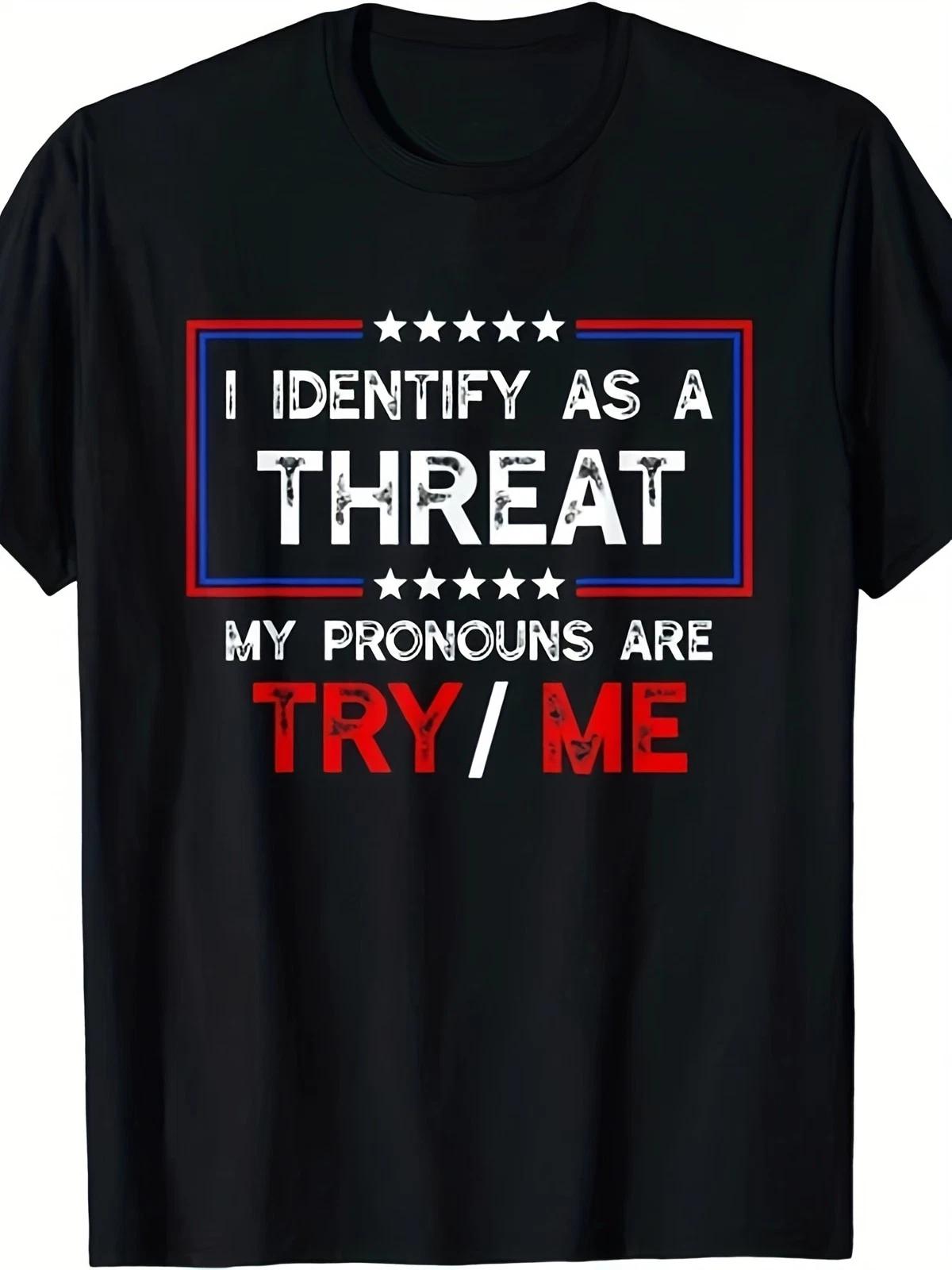 I Identify As A Threat Graphic Tee - Sarcastic Pronouns Humor T-Shirt XS