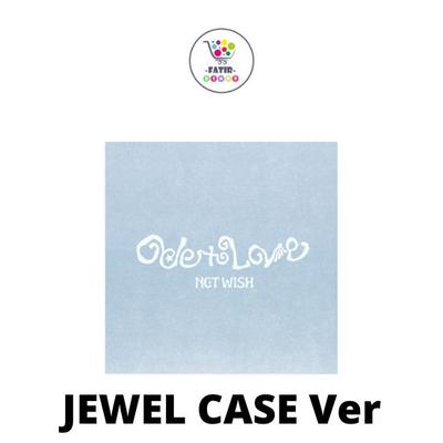 Version Jewel Case NCT WISH 1er Album Ode to Love