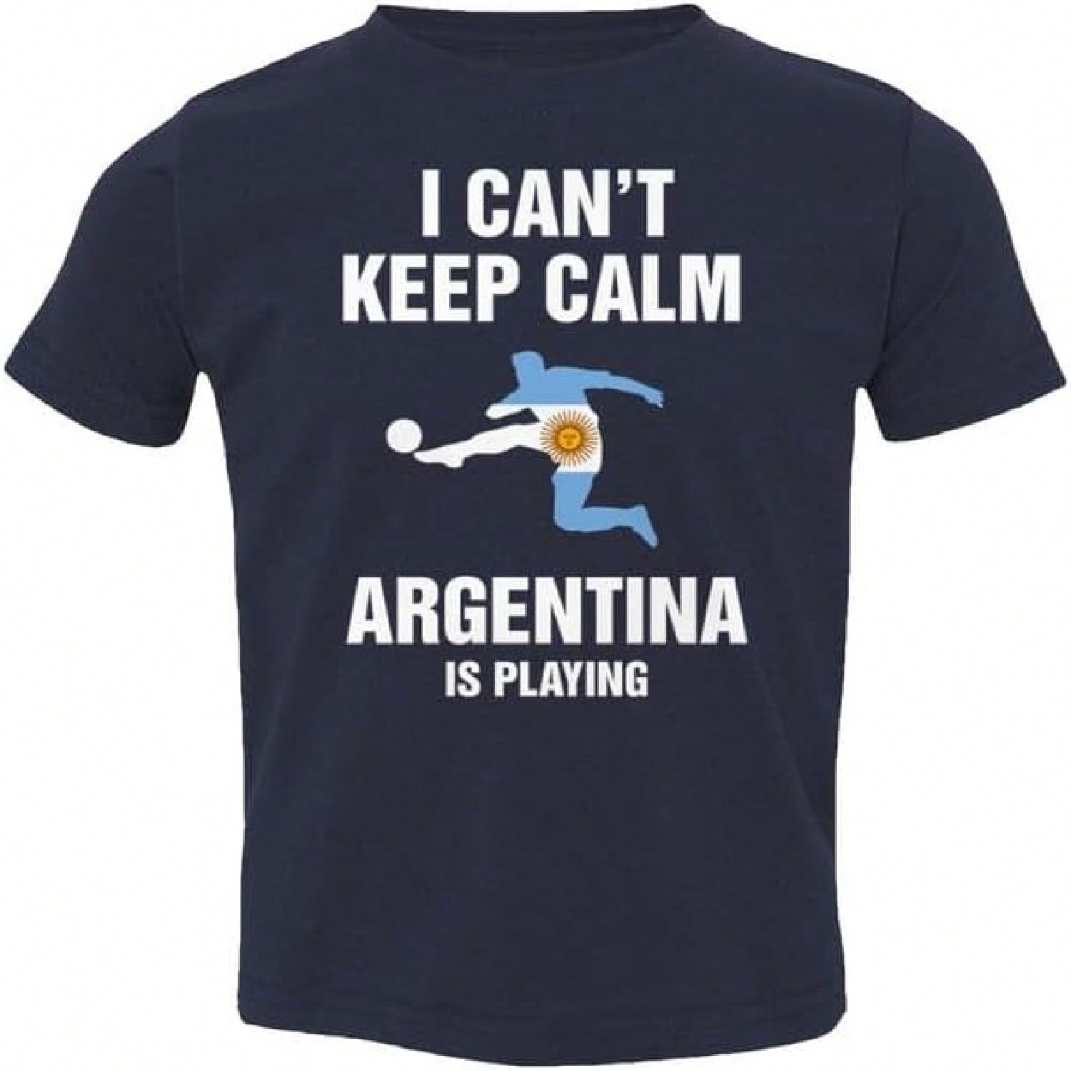 I Cant Keep Calm - Argentina Is Playing Soccer Fans Toddler T-Shirt S