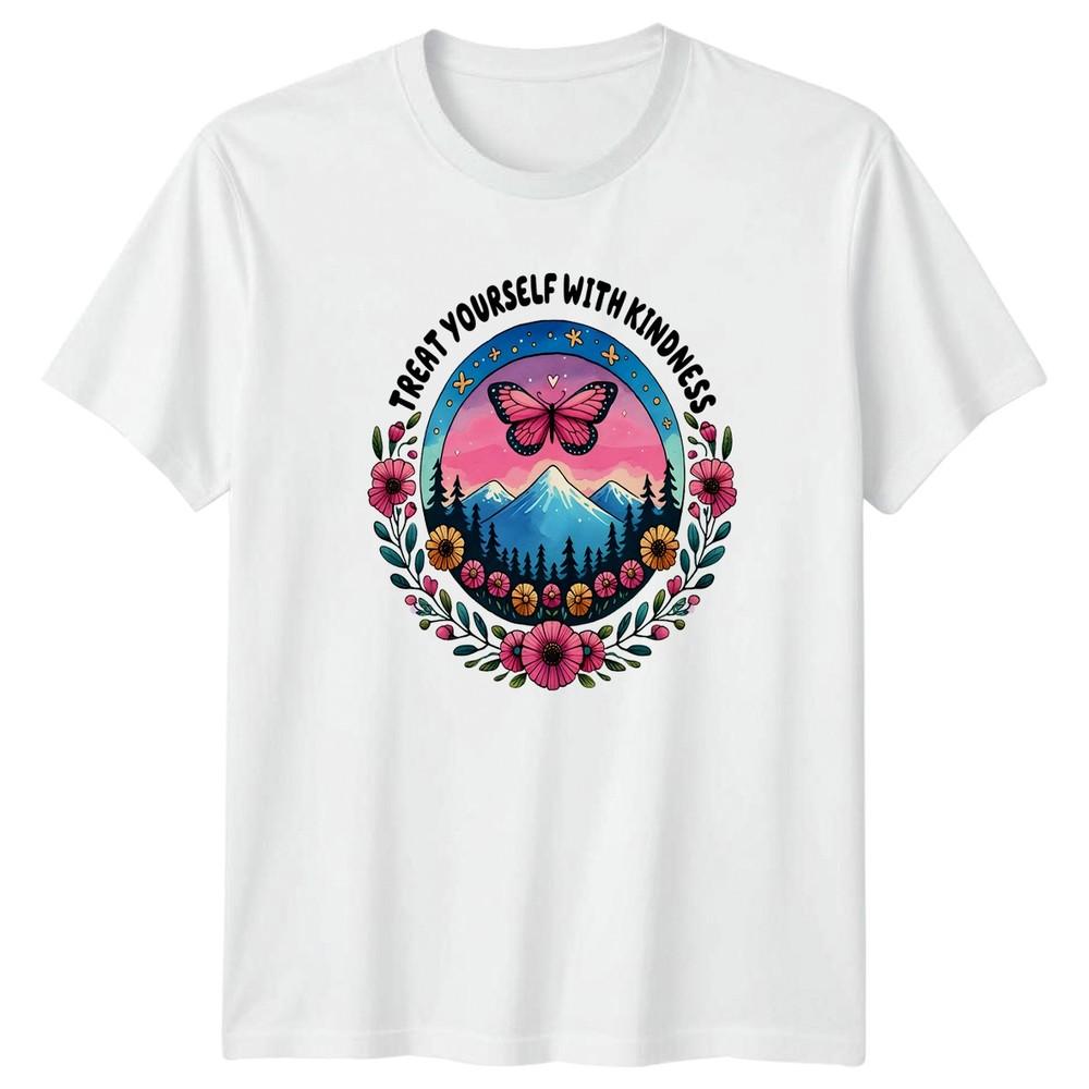 Treat Yourself With Kindness TShirt Butterfly Nature Self Care Birthday Gift S
