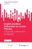 The English Medium Instruction As a Local Practice : Language, Culture and Pedagogy Book