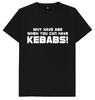 Why Have Abs When You Can Have Kebabs Funny T Shirt