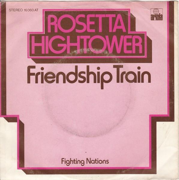 7inch Record ROSETTA HIGHTOWER  Friendship Train 16060AT ARIOLA 1975 Netherland SoulFunk Used