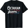 Octavian Agrippa 32 BC Campaign Ancient Rome Funny History T-Shirt