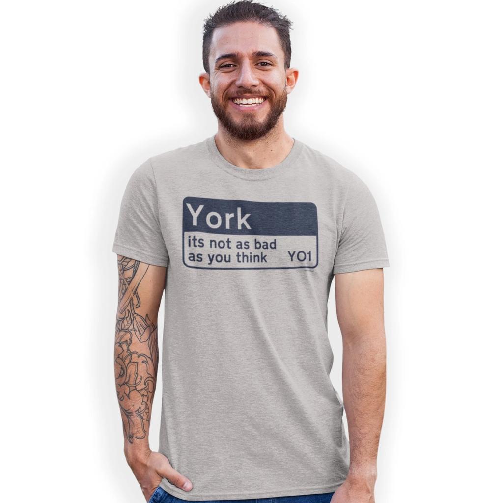 York its not as bad as you think YO1 T-Shirt Funny Birthday Gift