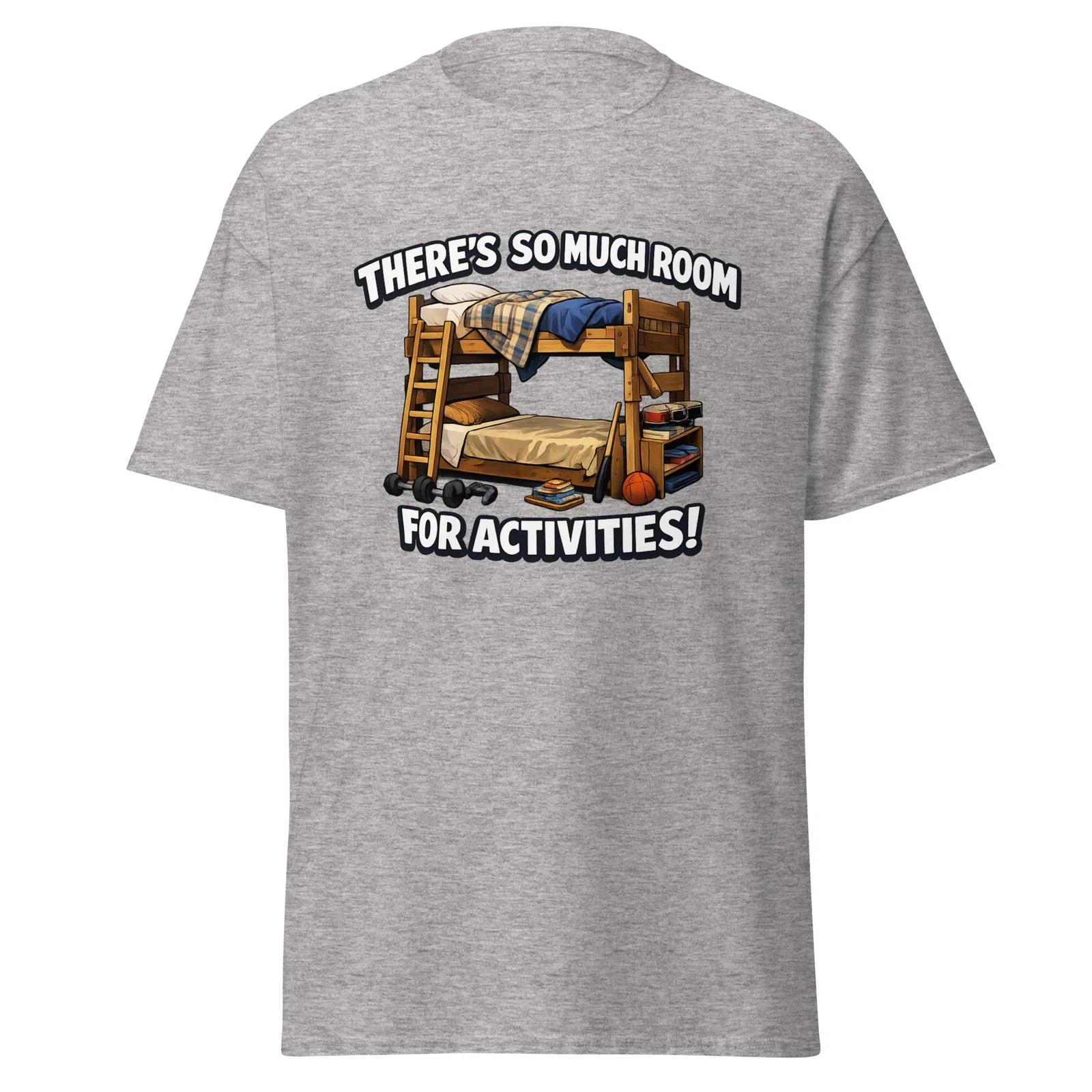 

There s So Much Room For Activities! Step Brothers Movie Quote Shirt, Unisex S