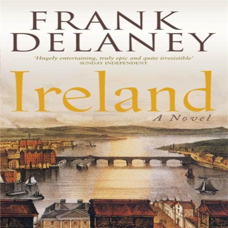 Ireland A Novel by Frank Delaney Paperback Book 9780751535259