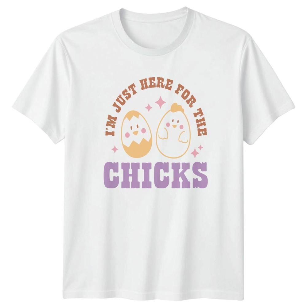 Im Just Here For The TShirt Easter Spring Holiday Gift For Him And Her