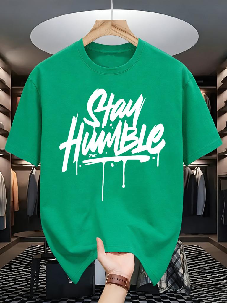 Stay Humble Eyecatching Printing Unisex T Shirts Hip Hop Oneck Short Sleeve Casual Cotton Retro Tee Unisex Fashion Clothing