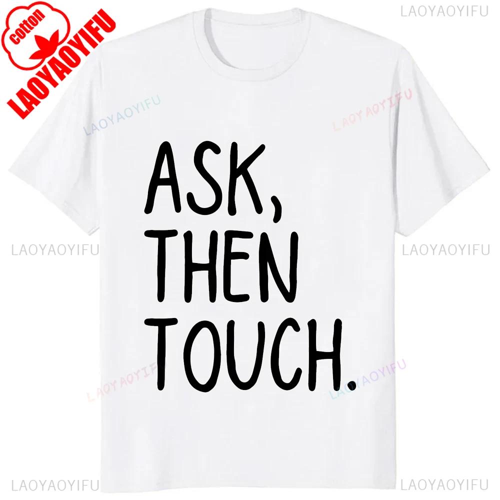 Sorry You Had A Bad Day You Can Touch Meunisex Printed T Shirts Cotton Funny Unisex Clothes Y2k Trendy Fashion Tshirt Adult Tops