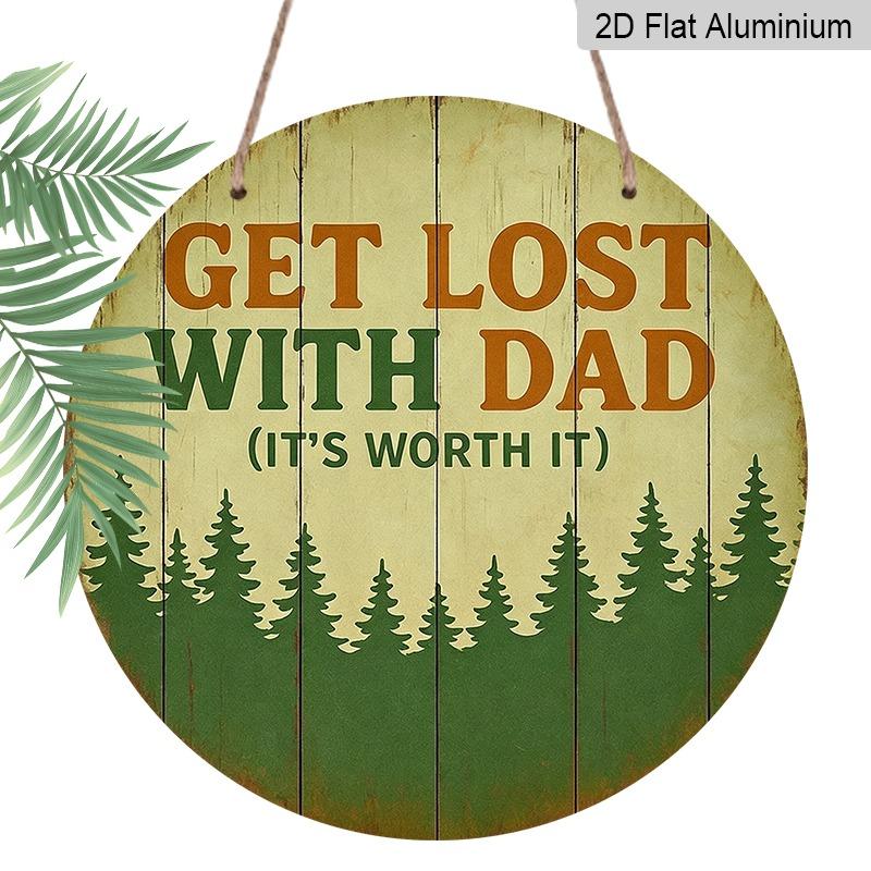 

2D Flat Father s Day Themed Aluminum Pendants in Various Sizes. The Pine Forest Silhouette and Fun Outdoor Slogan Make Them An Ideal Choice for Home 7.87×7.87inch