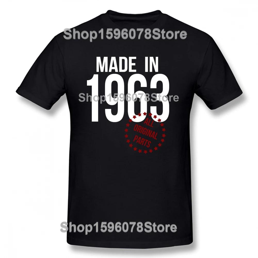 Funny Made In 1963 All Original Parts T Shirts Graphic Cotton Streetwear Short Sleeve Birthday Gift Tshirt Mens Clothing