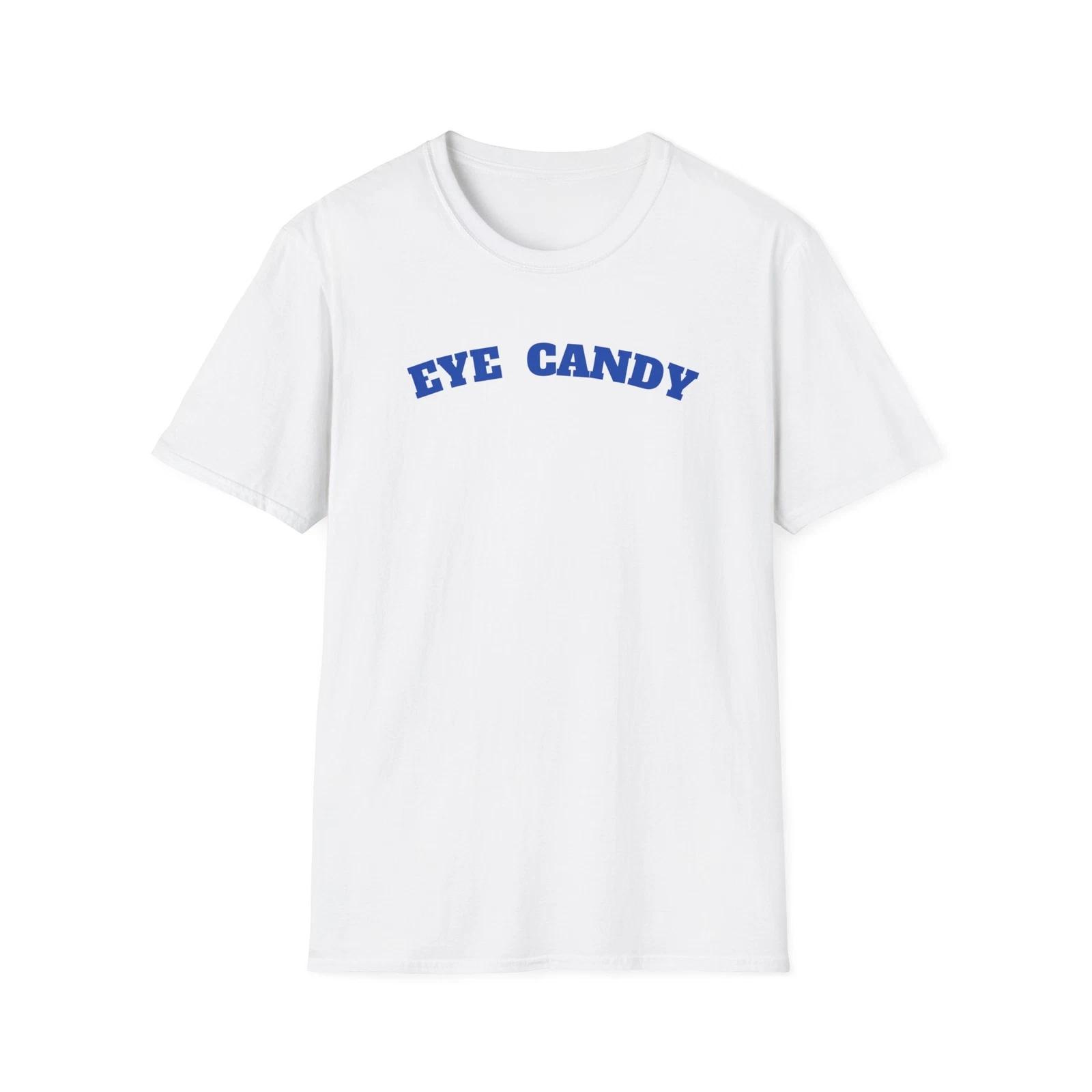 

Eye Candy T-Shirt, Cute Graphic Tee, Softstyle Apparel, Gift for Dad L