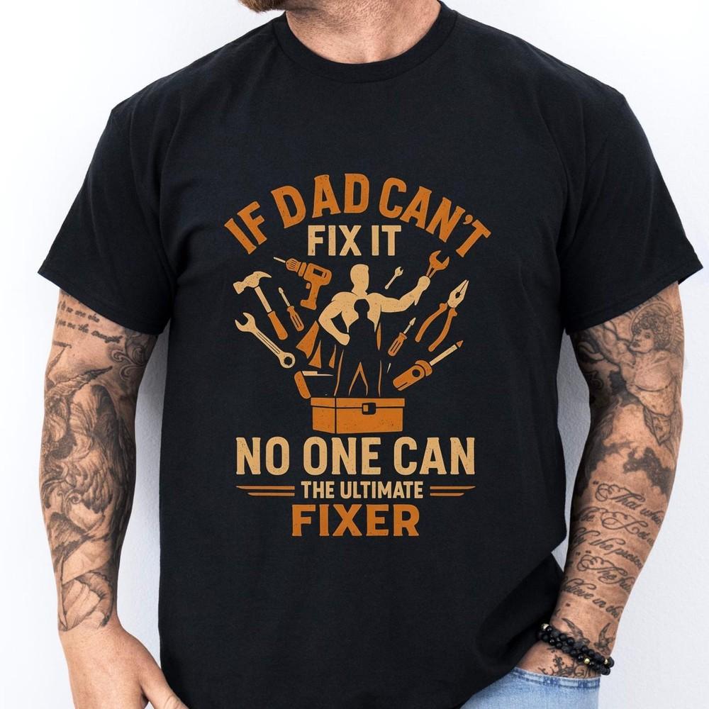 26 Dad&039;s Ultimate Fixer Tee, Handyman Humour Shirt ,Unisex T-Shirt, Gift for Da Unisex T-Shirt XXXXL