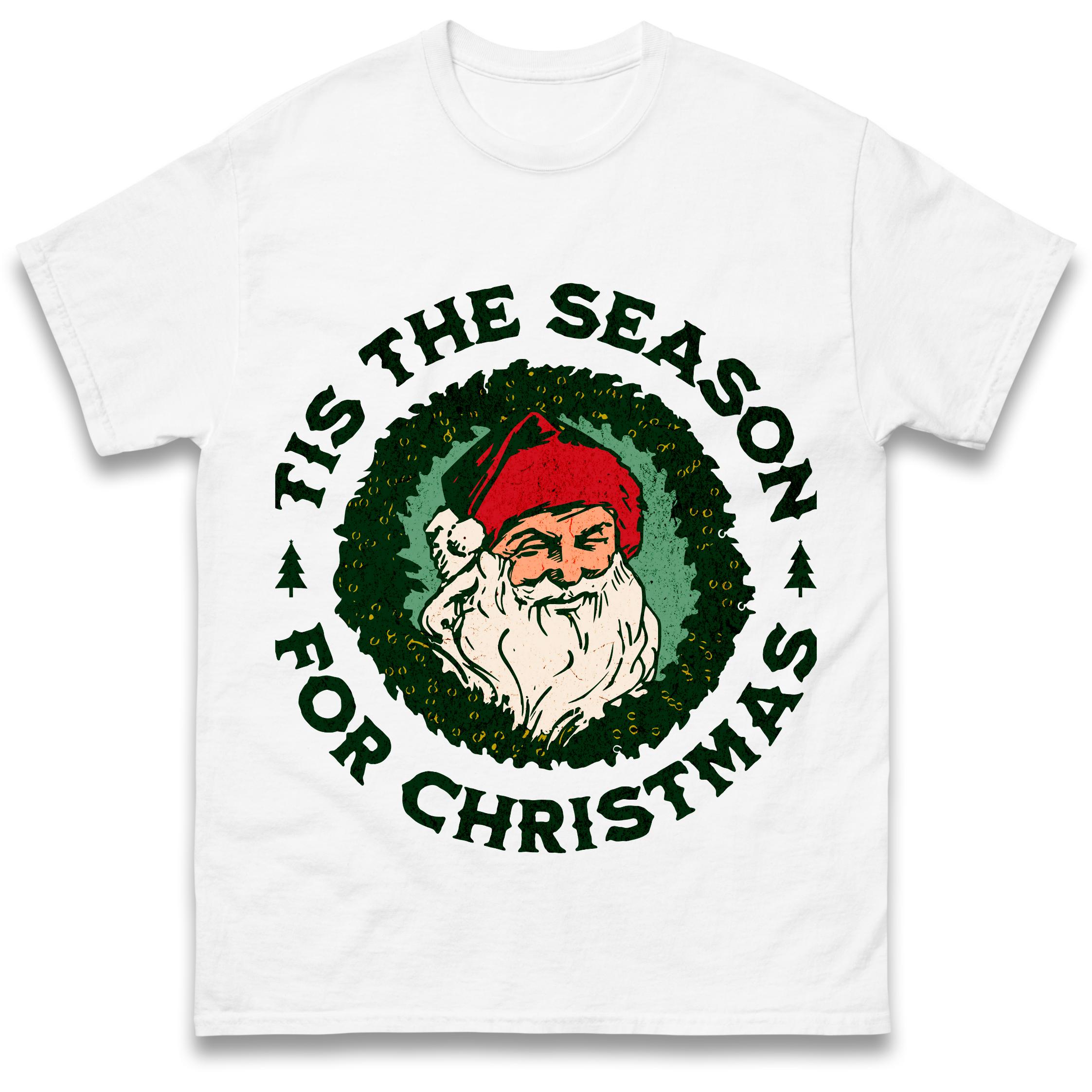 Tis The Season Santa Claus Christmas T Shirt Tshirt Mens Womens Unisex Tops Tees S