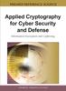The Applied Cryptography for Cyber Security and Defense : Information Encryption and Cyphering Book