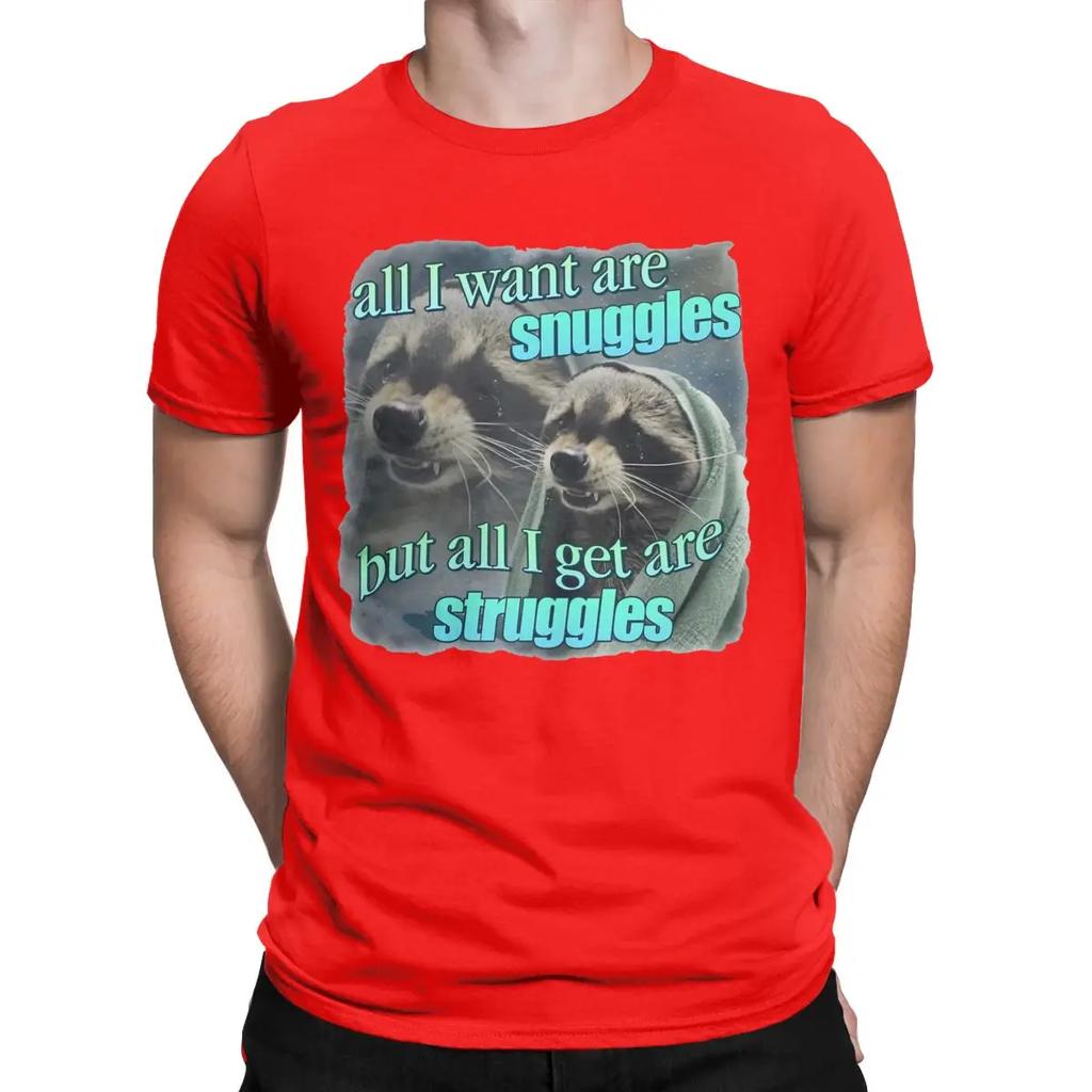 Vintage All I Want Are Snuggles Raccoon T-Shirts Men Round Collar 100% Cotton T Shirts Short Sleeve Tee Shirt Adult Clothing