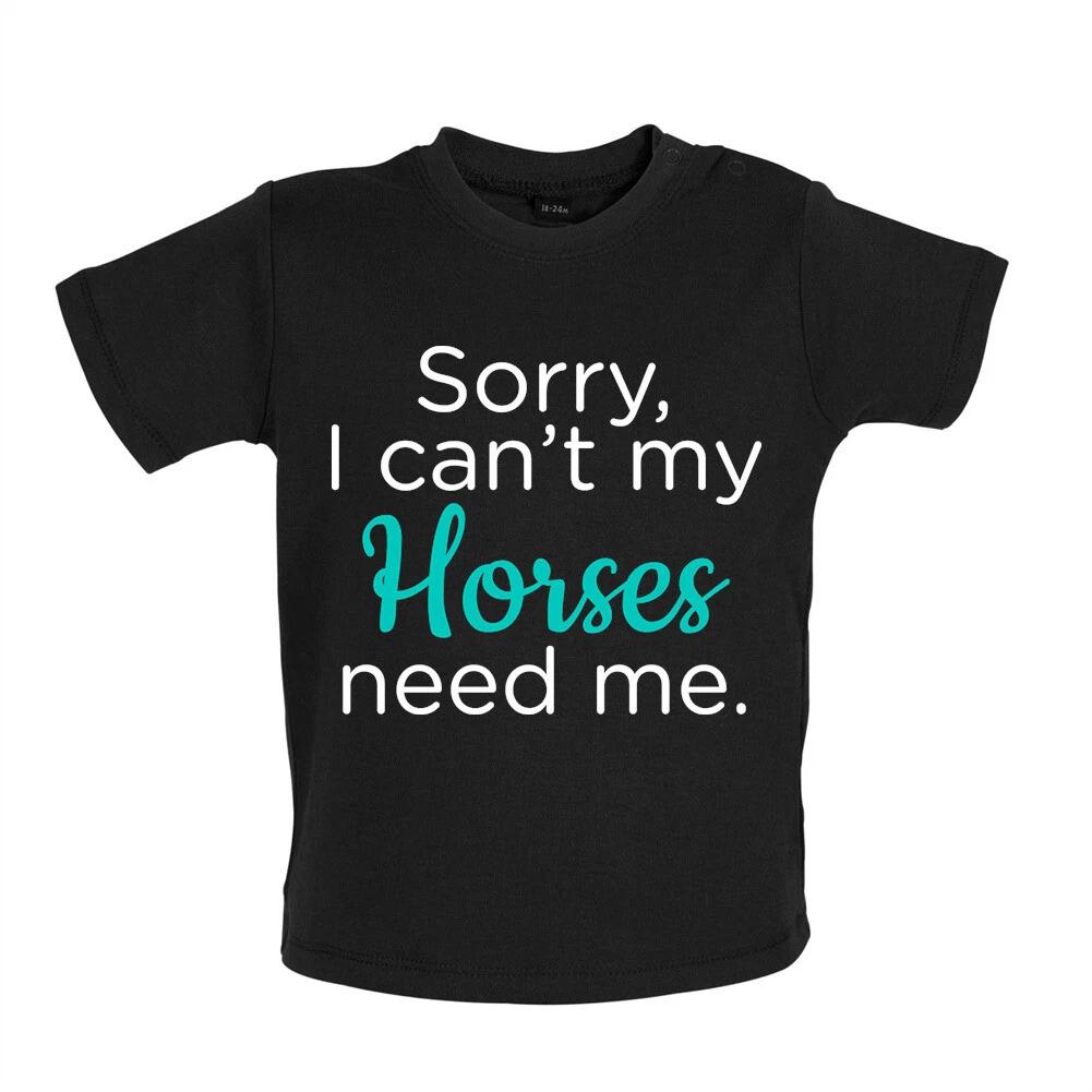 

Sorry I Can t Il Mio Cavalli Needs Me - Baby Kids Boys Girls Unisex T-Shirt / Bodysuit - Racing Riding 100