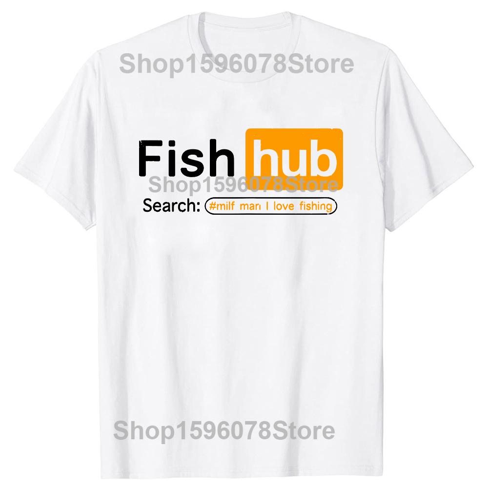 Novelty Fish Hub T Shirts Streetwear Short Sleeve Birthday Gifts Summer Style Funny Fishing Joke MILF Man I Love Fishing T-shirt