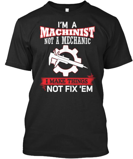 

Machinist T-Shirt Tops Tee Size S to 4XL L