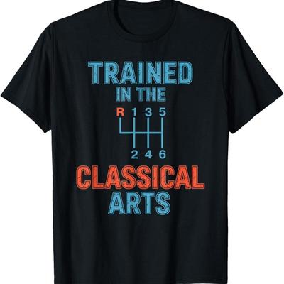 Trained In The Classical Arts T Shirt