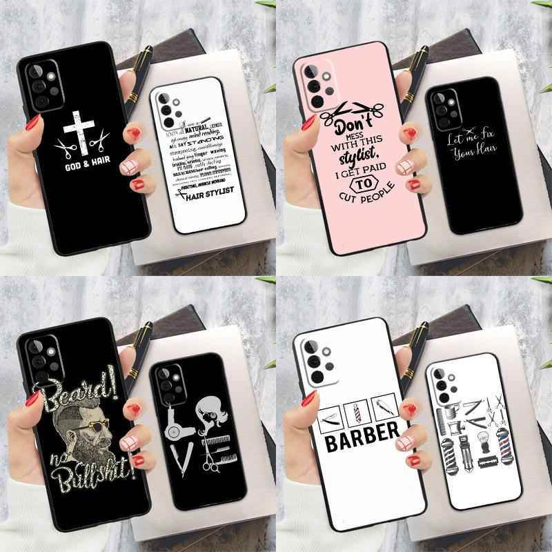 Barber Shop Hair Stylist Salon Phone Case For Samsung Galaxy A54 A34 A14 A55 A35 A25 A15 A52 A32 A12 A51 A71 A13 A33 A53