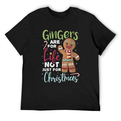 Gingers Are For Life Not Just For Christmas T-Shirt Anime Shirt Korean Fashion Cute Clothes Mens T Shirt