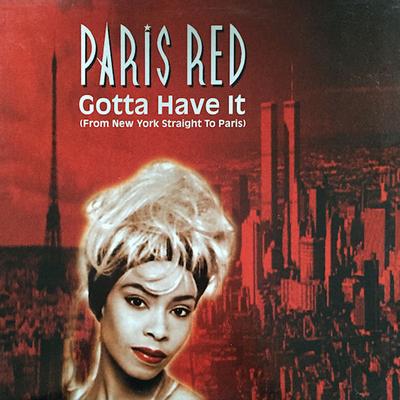 12inch Record PARIS RED - Gotta Have It (From New York Straig COL6593446 Columbia 1993 Germany Dance & Electronica Used