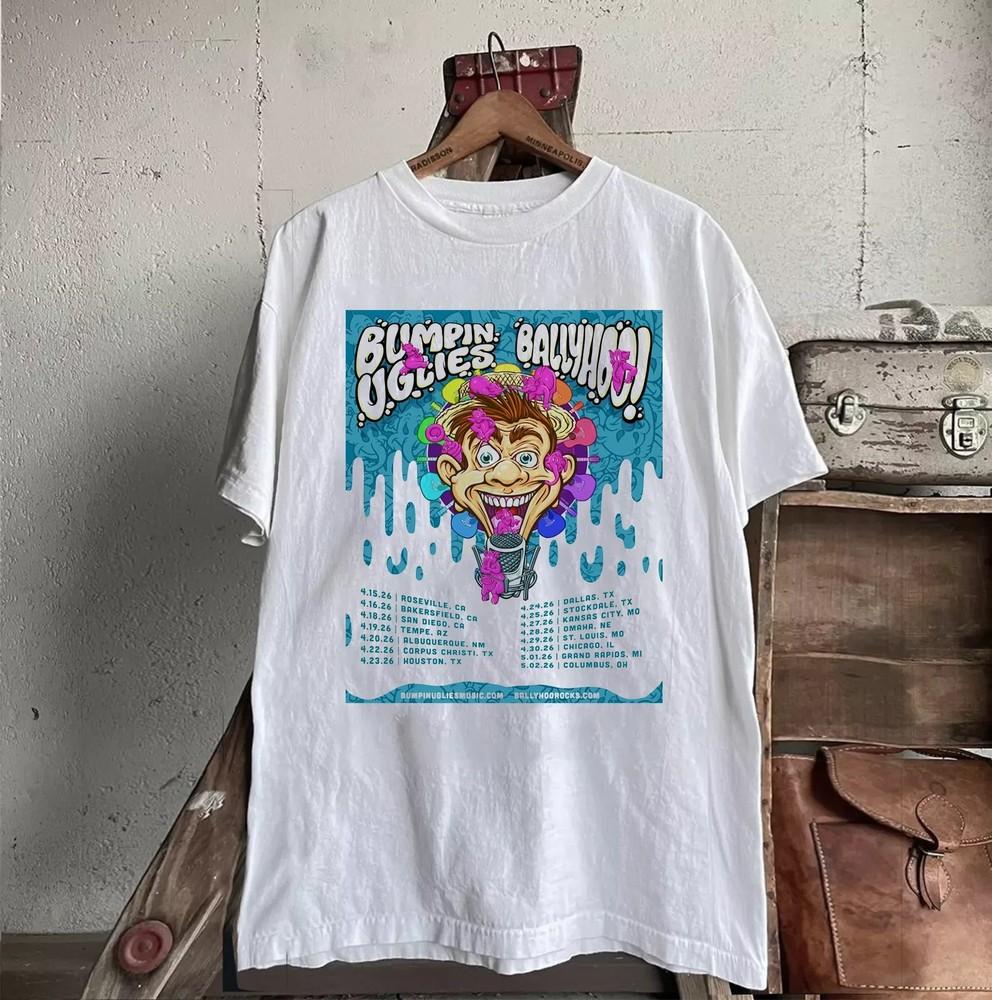 

Bumpin Uglies Ballyhoo On Tour Cotton T Shirt Size S5XL CL86 Unisex T-Shirt XXXL