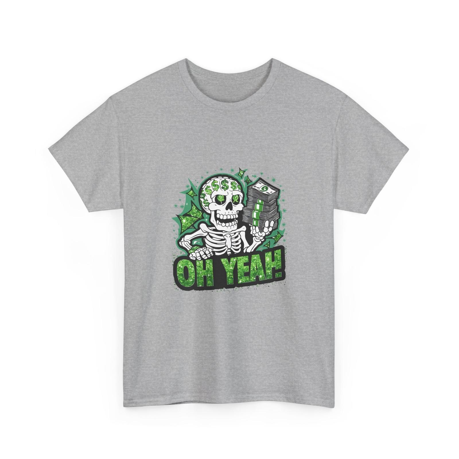 

Money Skeleton T-Shirt | OH YEAH Money Skull Graphic Shirt, Cash Streetwear Tee 5XL різнокольоровий