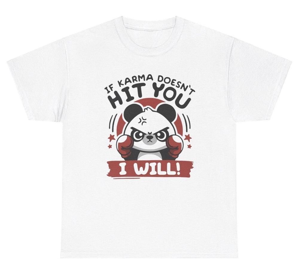 If Karma Doesnt Hit You I Will T Shirt Funny Unisextal Health Racoon Lover Tee S
